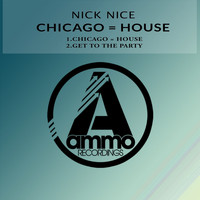 Nick Nice - Chicago = House