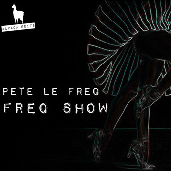 Pete Le Freq - Freq Show