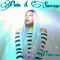 Princess - Pain & Sorrow
