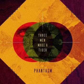 Phantasm - Three Men Make a Tiger