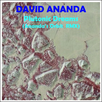 David Ananda - Plutonic Dreams (Ananda’s Orbit Remix)