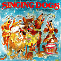 The Singing Dogs - The Singing Dogs