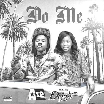 Ax2 - Do Me (feat. Dejah)