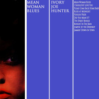 Ivory Joe Hunter - Mean Woman Blues