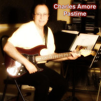 Charles Amore - Pastime