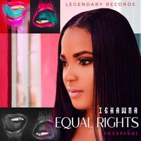 Ishawna - Equal Rights (En Espanol) - Single