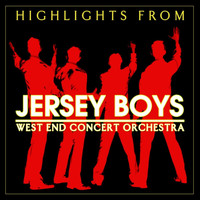 West End Concert Orchestra - Highlights From 'Jersey Boys'
