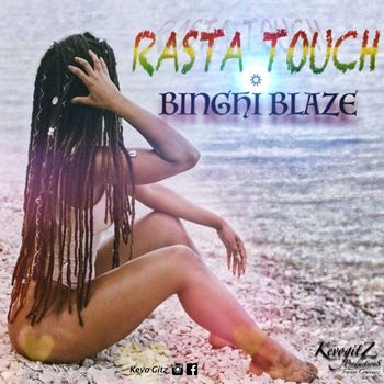 Binghi Blaze - Rasta Touch - Single
