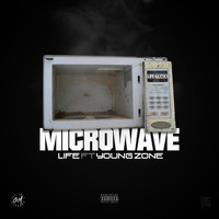 Life - Microwave (feat. Young Zone)