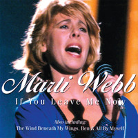 Marti Webb - If You Leave Me Now
