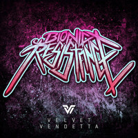 Bionic Resistance - Velvet Vendetta