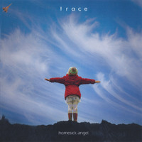Trace - Homesick Angel