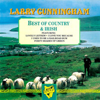 Larry Cunningham - Best Of Country & Irish