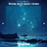 10K Sound feat. Krissy Zayner - Moving On