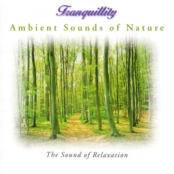 Various Artists - Ambient Sounds of Nature: The Sound of Relaxation