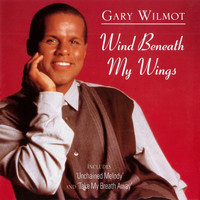 Gary Wilmot - The Wind Beneath My Wings