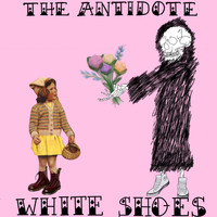The Antidote - White Shoes