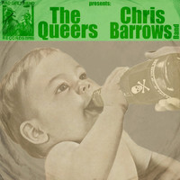 The Queers, Chris Barrows Band - Split with The Queers, Chris Barrows Band (Explicit)