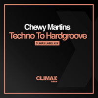 Chewy Martins - Techno to Hardgroove