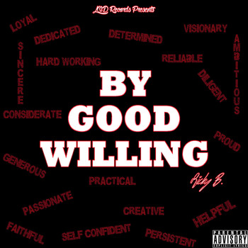 Ricky B - By Good Willing (Explicit)