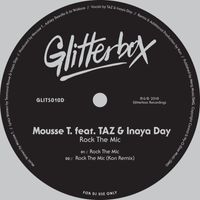 Mousse T. - Rock The Mic (feat. TAZ & Inaya Day)