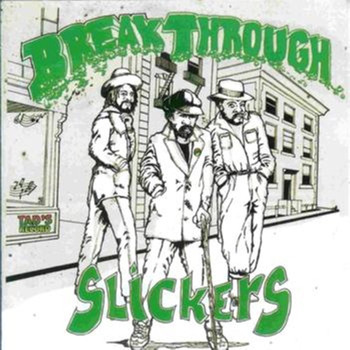 The Slickers, Lloyd Robinson, Delroy Wilson - Break Through (Remastered)