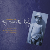 Anselme Pau - My Private Life