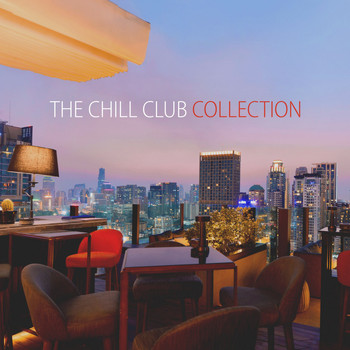Various Artists - The Chill Club Collection