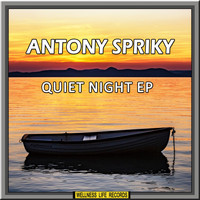 Antony Spriky - Quiet Night EP