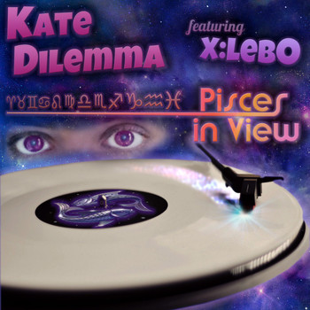 x:lebO feat. Kate Dilemma - Pisces in View (Explicit)