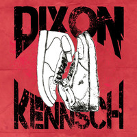Dixon - Kennsch (Explicit)