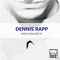 Dennis Rapp - Märchenland EP