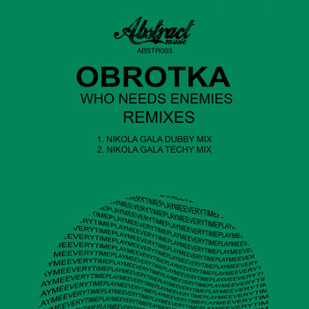 Obrotka - Who Needs Enemies (Remixes)