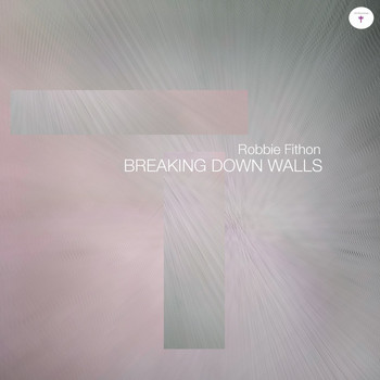 Robbie Fithon - Breaking Down Walls