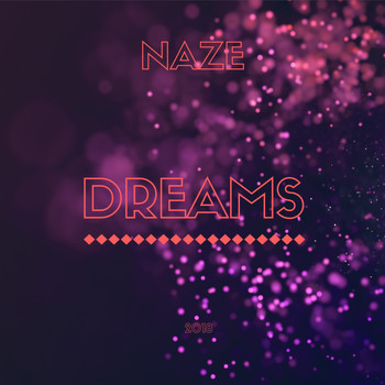 Naze - Dreams