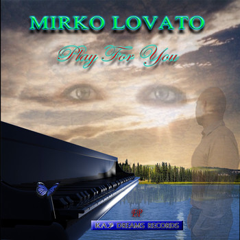 Mirko*Lovato - Play for You