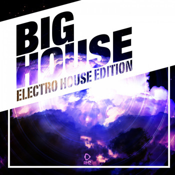 Various Artists - Big House - Electro House Edition