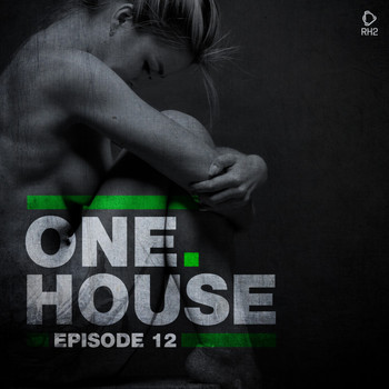 Various Artists - One House - Episode Twelve