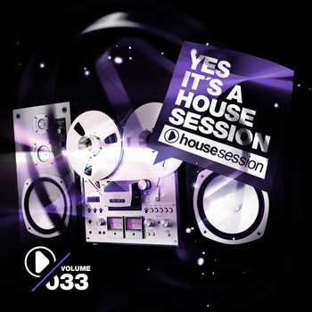 Various Artists - Yes, It's a Housesession, Vol. 33