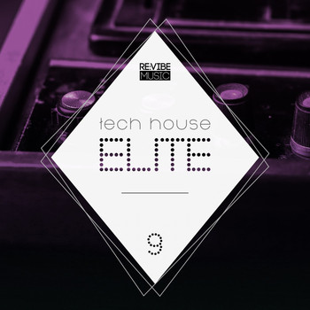 Various Artists - Tech House Elite Issue 9