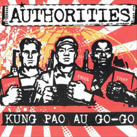 Authorities - Kung Pao Au Go-Go