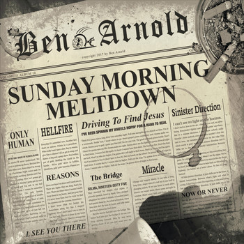 Ben Arnold - Sunday Morning Meltdown