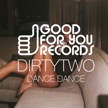 Dirtytwo - Dance Dance
