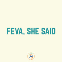Till Von Sein - Feva, she said