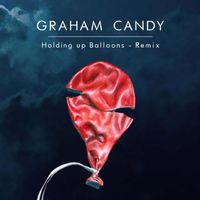 Graham Candy - Holding Up Balloons (Miura Keys Remix)