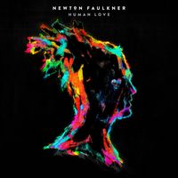 Newton Faulkner - Human Love (Explicit)