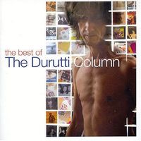 The Durutti Column - The Best of Durutti Column