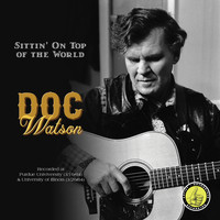 Doc Watson - Sittin' On Top Of The World