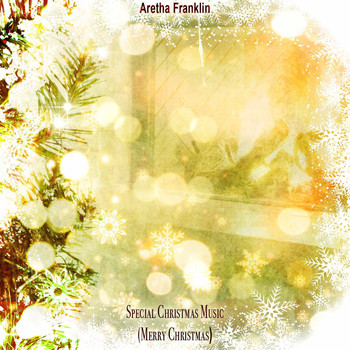 Aretha Franklin - Special Christmas Music (Merry Christmas)