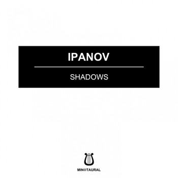 Ipanov - Shadows